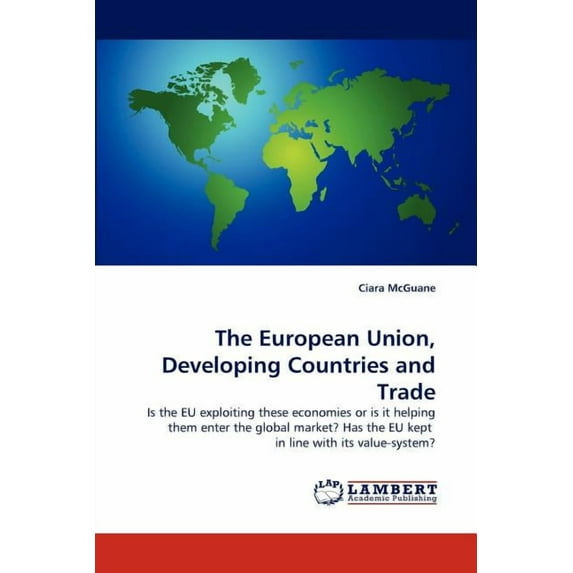 The European Union, Developing Countries and Trade (Paperback)