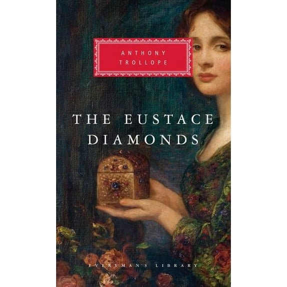 Chronicles of Barsetshire: The Eustace Diamonds : Introduction by Graham Handley (Hardcover)