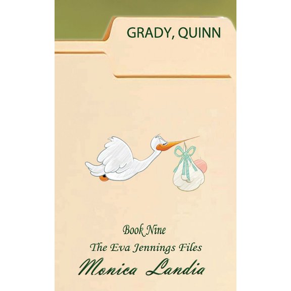 The Eva Jennings Files: Q is for Quinn: The Alpha Ladies (Paperback)