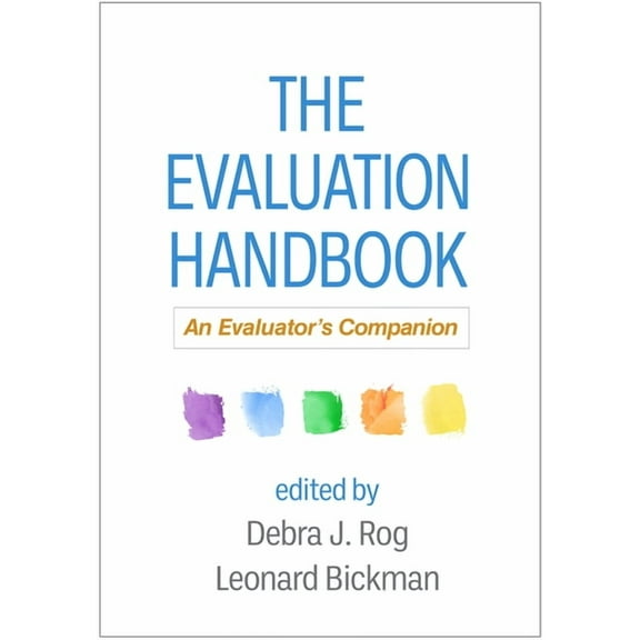 The Evaluation Handbook: An Evaluator's Companion, (Hardcover)