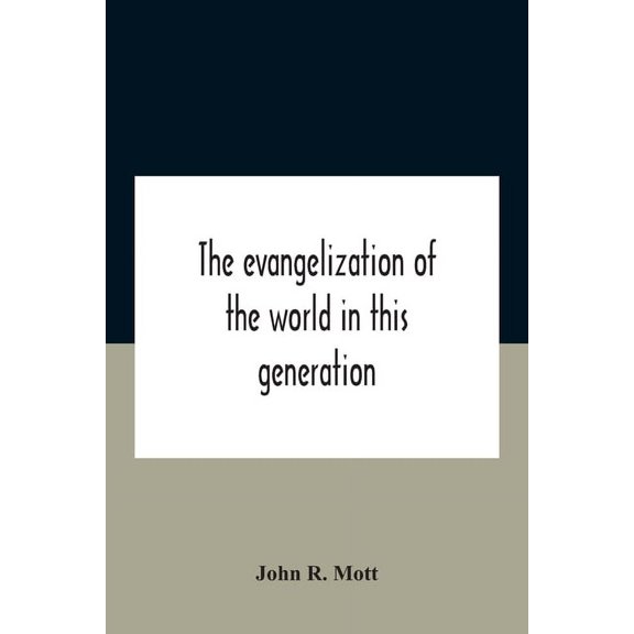 The Evangelization Of The World In This Generation, (Paperback)