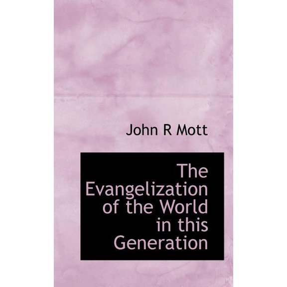 The Evangelization of the World in This Generation (Paperback)