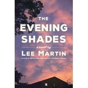 Lee Martin The Evening Shades Paperback