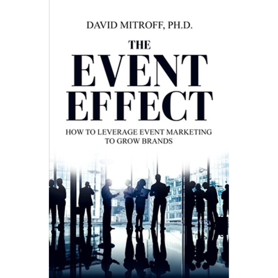 Pre-Owned The Event Effect: How to leverage event marketing to grow brands (Paperback) 1687037477 9781687037473