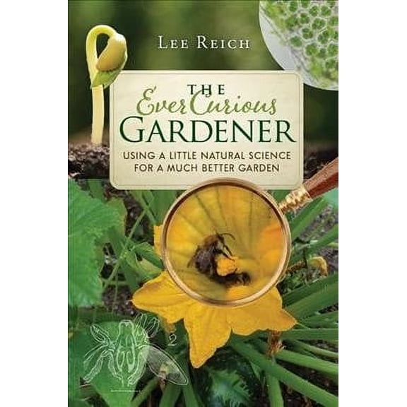 The Ever Curious Gardener (Paperback)