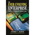 thumbnail image 1 of The Ever-Evolving Enterprise: Guidelines for Creating Your Company's Future, (Hardcover), 1 of 1