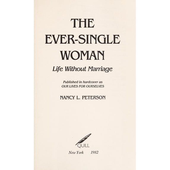 Pre-Owned The ever-single woman: Life without marriage (Paperback) 0688009824 9780688009823