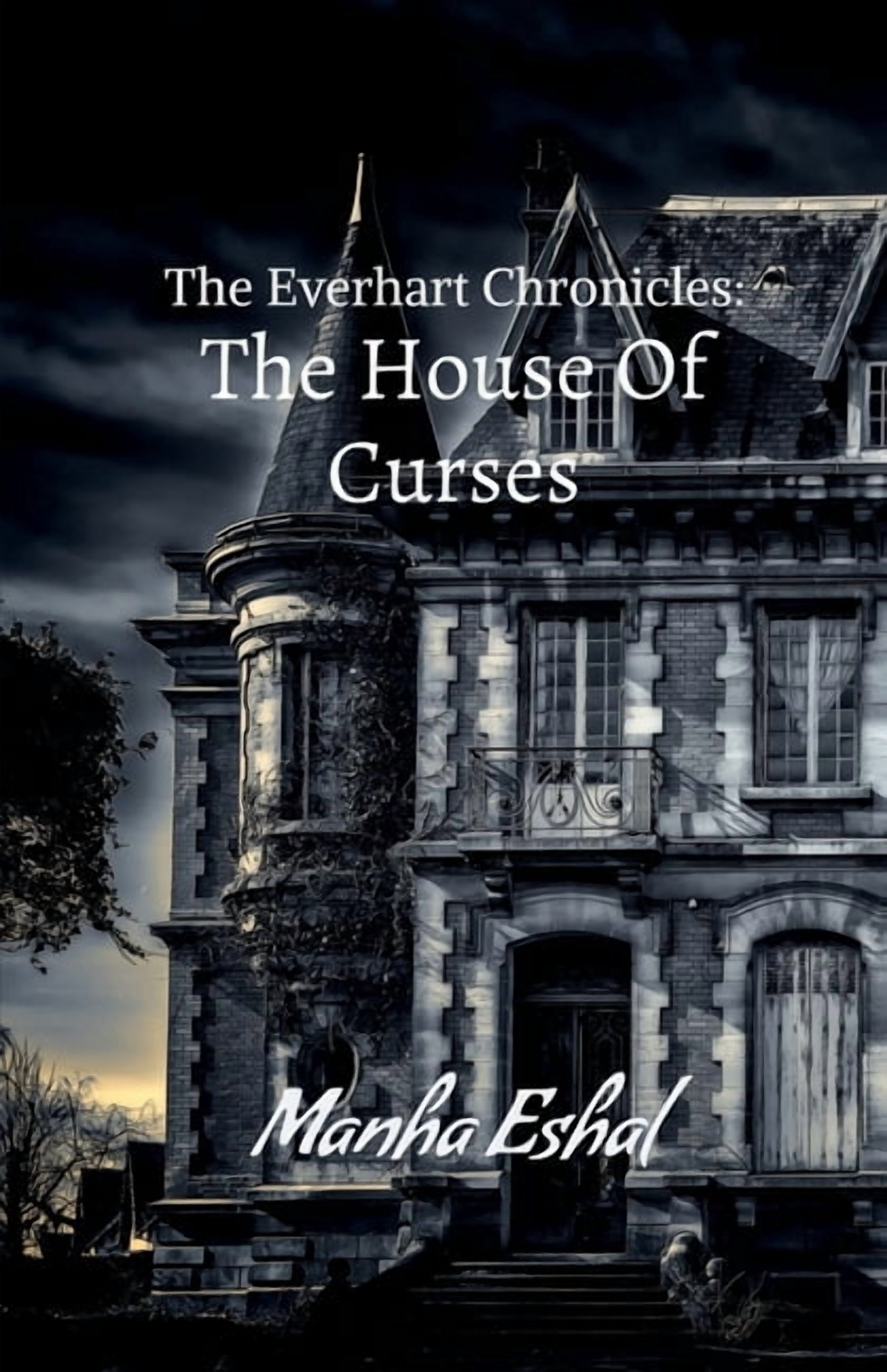The EverHart Chronicles: The House of Curses, (Paperback)