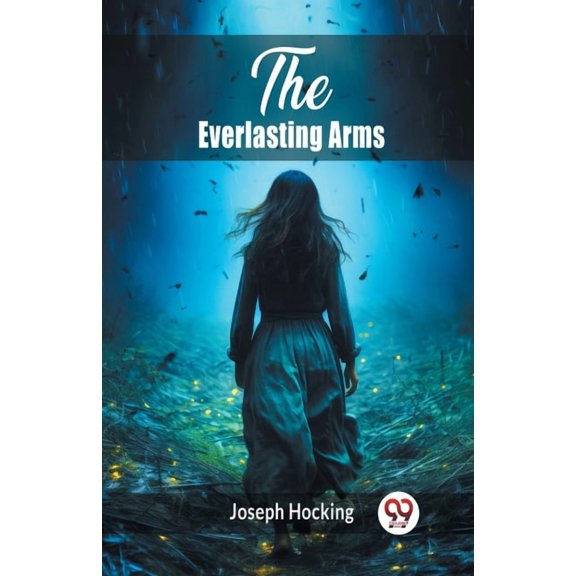 The Everlasting Arms, (Paperback)