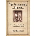 thumbnail image 1 of Pre-Owned The Everlasting Stream: A True Story of Rabbits, Guns, Friends, and Family (Hardcover) 087113862X 9780871138620, 1 of 1