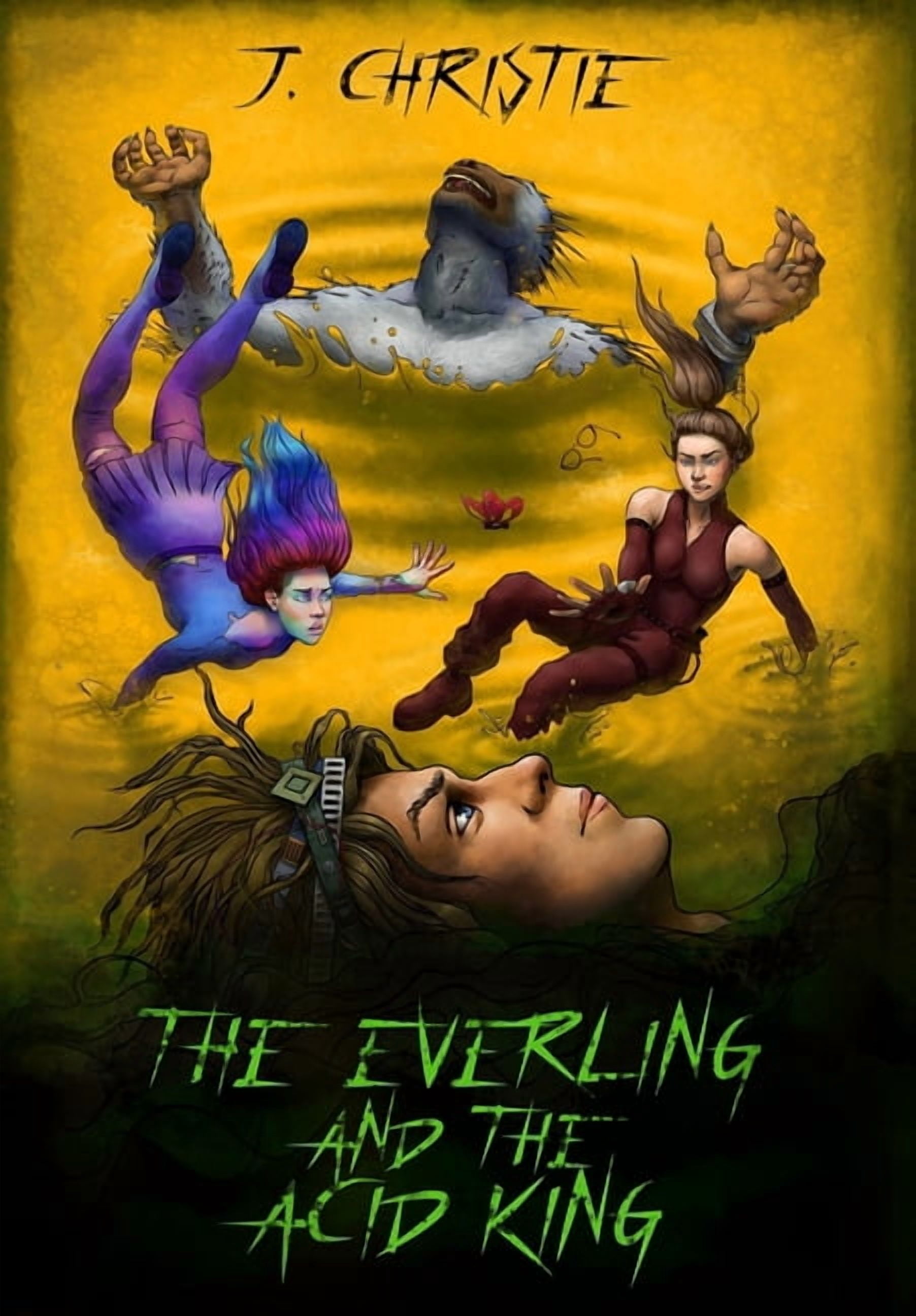The Everling The Everling and the Acid King, Book 1, (Hardcover)
