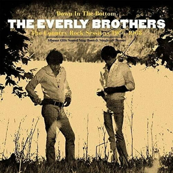 The Everly Brothers - Down In The Bottom: Country Rock Sessions 1966-1968 - Music & Performance - CD
