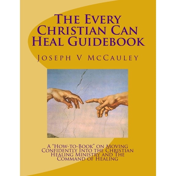 The Every Christian Can Heal Guidebook (Paperback)