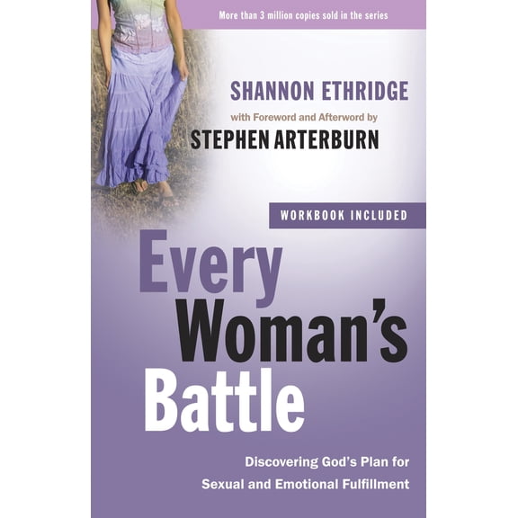 The Every Man Series: Every Woman's Battle : Discovering God's Plan for Sexual and Emotional Fulfillment (Paperback)