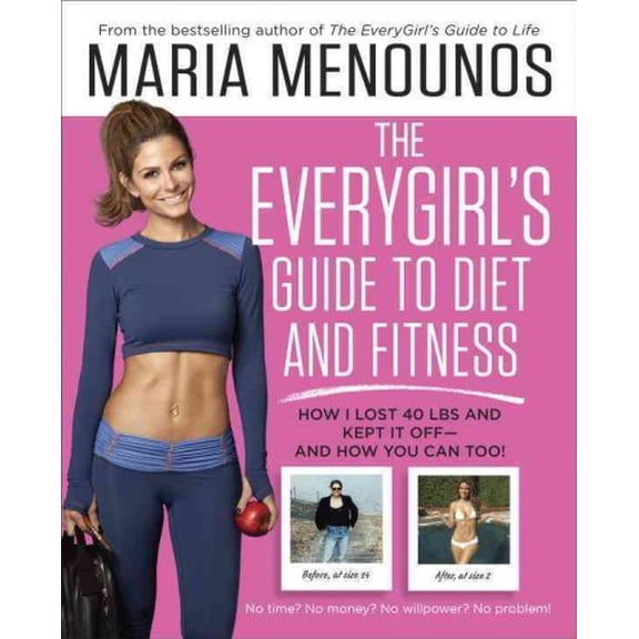 The Everygirl's Guide to Diet and Fitness (Paperback)
