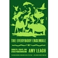 thumbnail image 1 of The Everybody Ensemble: Donkeys, Essays, and Other Pandemoniums, (Paperback), 1 of 2