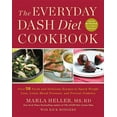 thumbnail image 1 of The Everyday Dash Diet Cookbook: Over 150 Fresh and Delicious Recipes to Speed Weight Loss, Lower Blood Pressure, and Prevent Diabetes, 1 of 1
