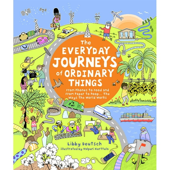 The Everyday Journeys of Ordinary Things, (Hardcover)