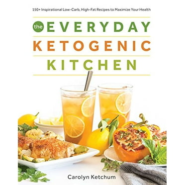 Pre-Owned The Everyday Ketogenic Kitchen: 150+ Inspirational Low-Carb, High-Fat Recipes to Maximize Your Health (Paperback) 1628602627 9781628602623