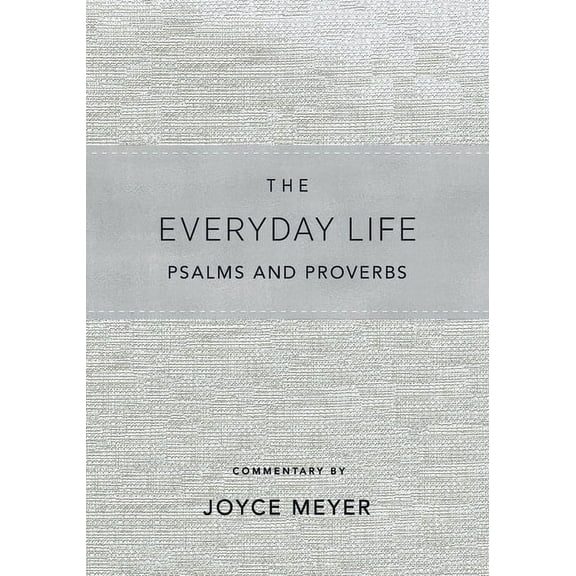 Everyday Life Psalms and Proverbs, Platinum: The Power of God's Word for Everyday Living