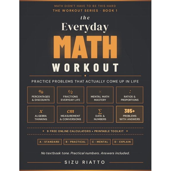 Math Didn't Have to Be This Hard - Workb The Everyday Math Workout: Practice Problems That Actually Come Up in Life, Book 1, (Paperback)