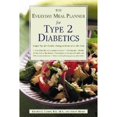 thumbnail image 1 of Pre-Owned The Everyday Meal Planner for Type 2 Diabetes: Simple Tips for Healthy Dining at Home or on the Town (Paperback) 0737305541 9780737305548, 1 of 1