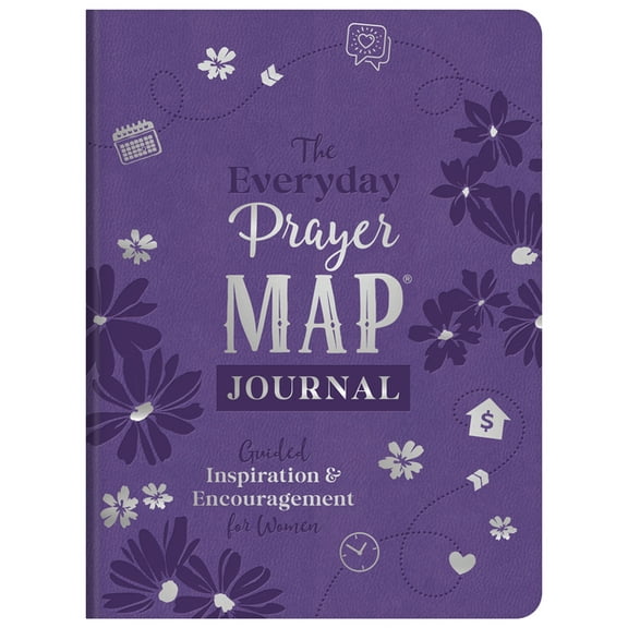 The Everyday Prayer Map Journal: Guided Inspiration and Encouragement for Women, (Hardcover)