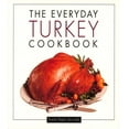 thumbnail image 1 of Pre-Owned The Everyday Turkey Cookbook (Unknown) 1557884439 9781557884435, 1 of 1