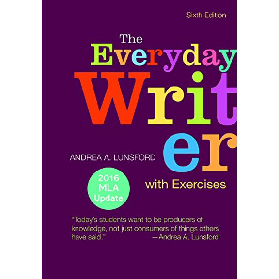 Pre-Owned The Everyday Writer with Exercises with 2016 MLA Update (Paperback) 1319083447 9781319083441