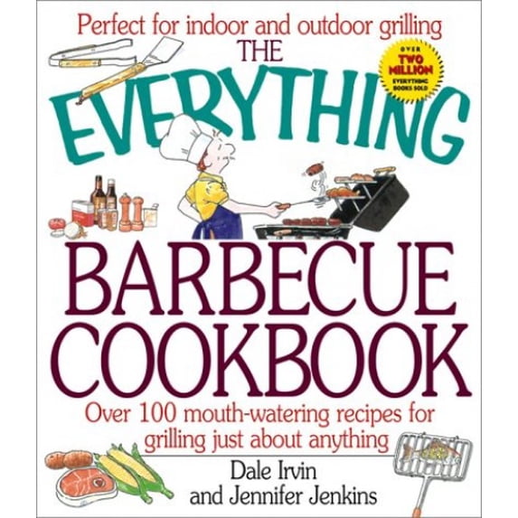 Pre-Owned The Everything Barbecue Book over 100 recipes for grilling just about anything (Paperback) 1580623166 9781580623162