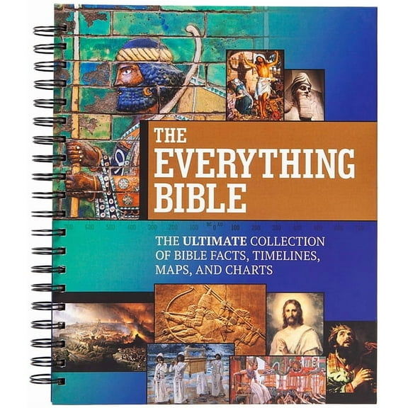The Everything Bible: The Ultimate Collection of Bible Facts, Timelines, Maps, and Charts, (Spiral-Bound)