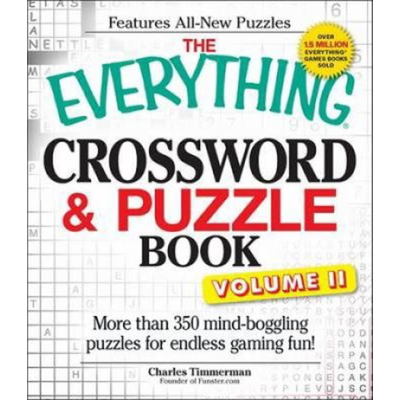 Pre-Owned The Everything Crossword and Puzzle Book Volume II: More Than 350 Mind-Boggling Puzzles for Endless Gaming Fun! (Paperback) 160550047X 9781605500478