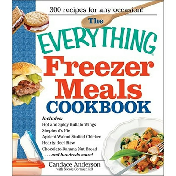 Pre-Owned The Everything Freezer Meals Cookbook (Everything (Cooking)) Paperback