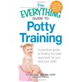 thumbnail image 1 of Pre-Owned The Everything Guide to Potty Training: A practical guide to finding the best approach for you and your child (Paperback) 1440502382 9781440502385, 1 of 1