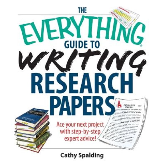Pre-Owned The Everything Guide to Writing Research Papers by Cathy Spalding (Paperback) English