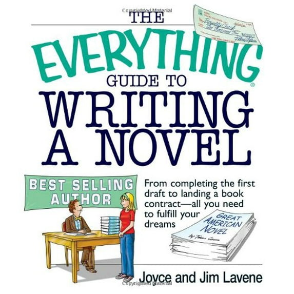 Pre-Owned The Everything Guide To Writing A Novel: From completing the first draft to landing a book contract--all you need to fulfill your dreams (Paperback) 1593371322 9781593371326
