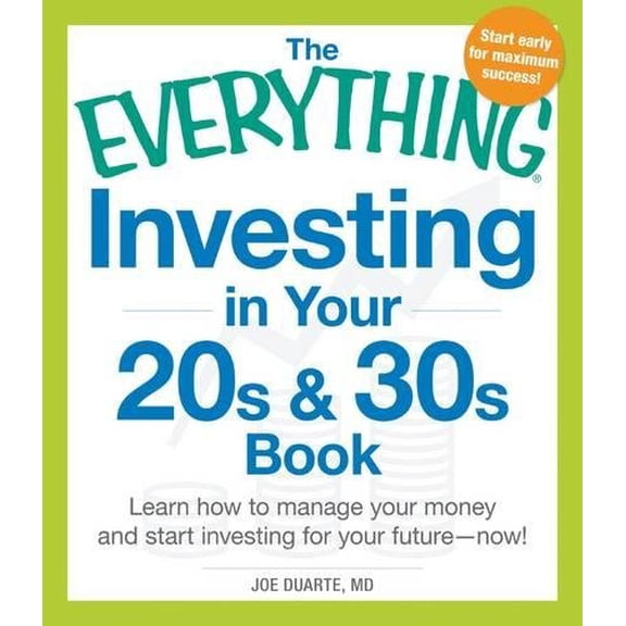Pre-Owned The Everything Investing in Your 20s and 30s Book: Learn how to manage your money and start investing for your future?now! Paperback