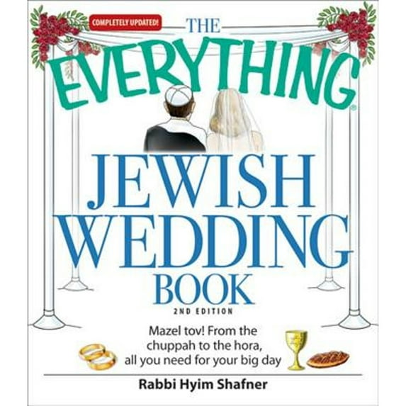 Pre-Owned The Everything Jewish Wedding Book: Mazel tov! From the chuppah to the hora, all you need for your big day (Everything® Kids) (Paperback) 1598695487 9781598695489