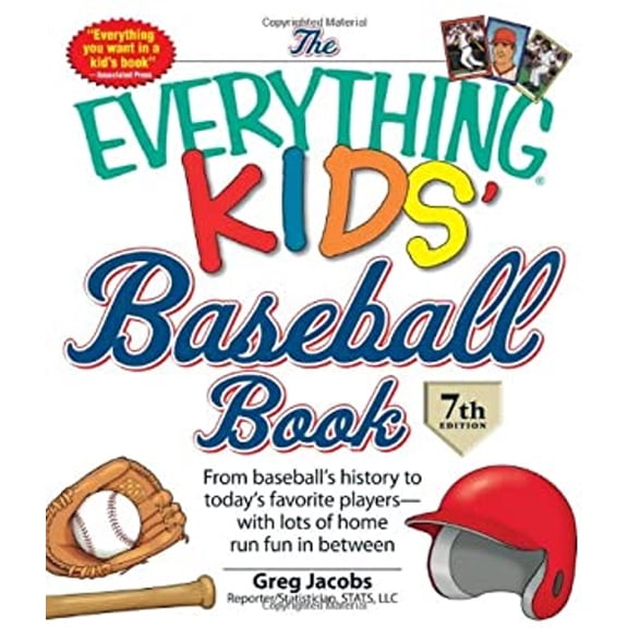 Pre-Owned The Everything KIDS' Baseball Book: From baseball's history to today's favorite players?with lots of home run fun in between (Paperback) 1440528438 9781440528439