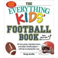 thumbnail image 1 of Pre-Owned The Everything Kids' Football Book, 7th Edition: All-Time Greats, Legendary Teams, and Today's Favorite Players--With Tips on Playing Like a Pro (Paperback) 1507215401 9781507215401, 1 of 1