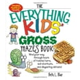 thumbnail image 1 of Pre-Owned The Everything Kids' Gross Mazes Book: Wind Your Way Through Hours of Twisted Turns, Sick Shortcuts, And Disgusting Detours! (Paperback) 1593376162 9781593376161, 1 of 1