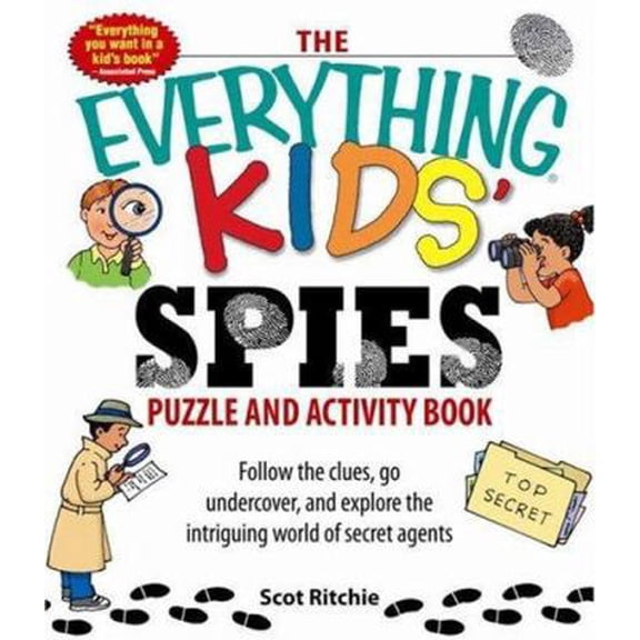 Pre-Owned The Everything Kids' Spies Puzzle & Activity Book: Follow the clues, go undercover, and explore the intriguing world of secret agents (Paperback) 159869409X 9781598694093