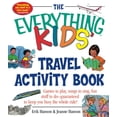thumbnail image 1 of Pre-Owned The Everything Kids' Travel Activity Book: Games to Play, Songs to Sing, Fun Stuff to Do - Guaranteed to Keep You Busy the Whole Ride! (Paperback) 1580626416 9781580626415, 1 of 1