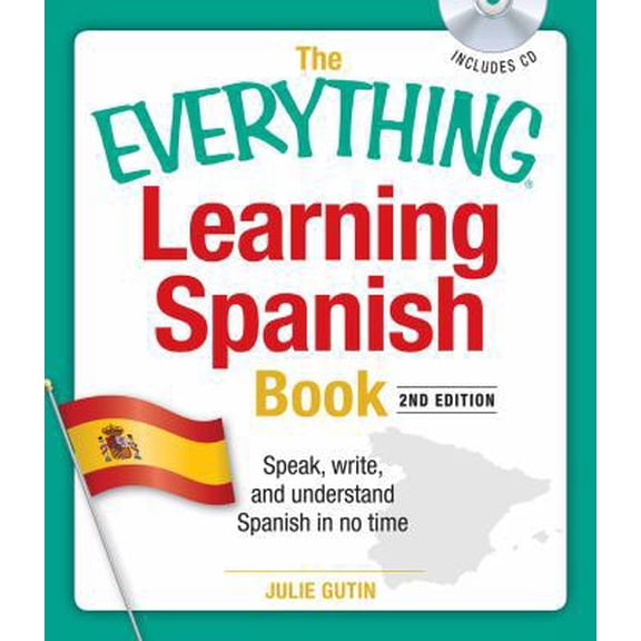 Pre-Owned The Everything Learning Spanish Book with CD: Speak, Write, and Understand Basic Spanish in No Time by Julie Gutin (Paperback)
