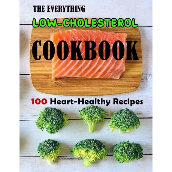 The Everything Low-Cholesterol Cookbook (Paperback)