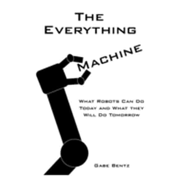 The Everything Machine Paperback 1530176247 9781530176243 Gabe Bentz