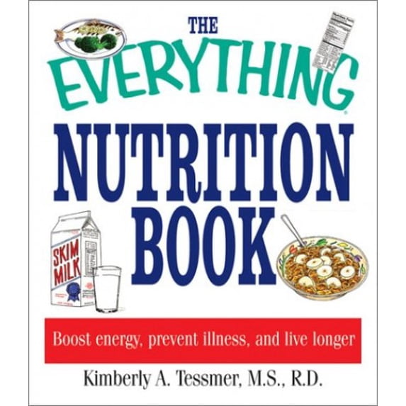 Pre-Owned Everything Nutrition (Everything: Health and Fitness) (Paperback) 1580628745 9781580628747