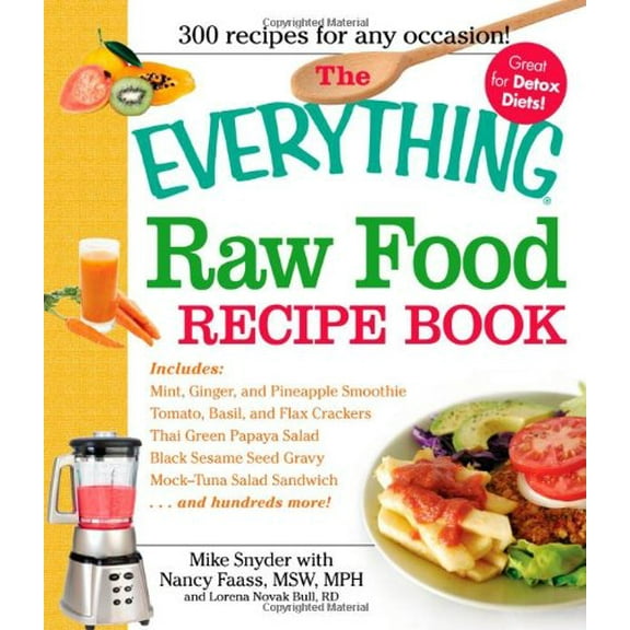 Pre-Owned The Everything Raw Food Recipe Book (Paperback) 1440500118 9781440500114