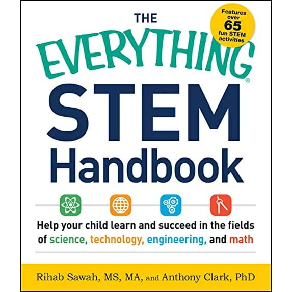 Pre-Owned The Everything STEM Handbook: Help your child learn and succeed in the fields of science, technology, engineering and math Paperback
