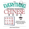 thumbnail image 1 of Pre-Owned The Everything Speaking Mandarin Chinese Book (Paperback) 1593377231 9781593377236, 1 of 1